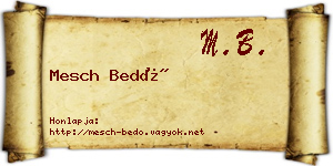 Mesch Bedő névjegykártya